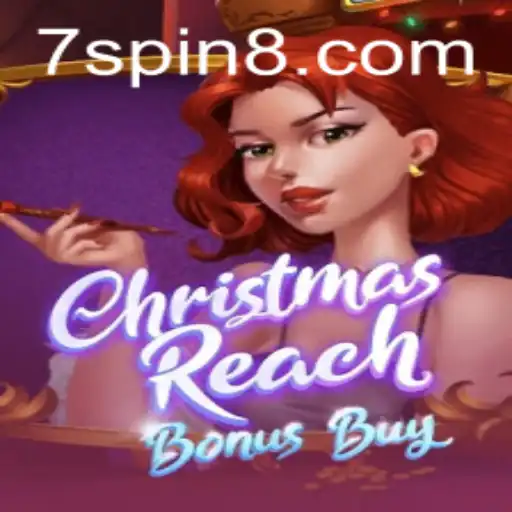 Explore the Festive Excitement of ChristmasReachBonusBuy with 7 SPIN