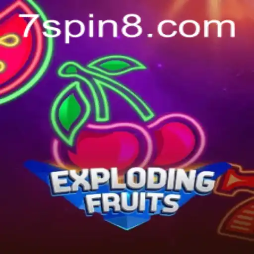 ExplodingFruits Game and the Fascinating 7 SPIN Feature